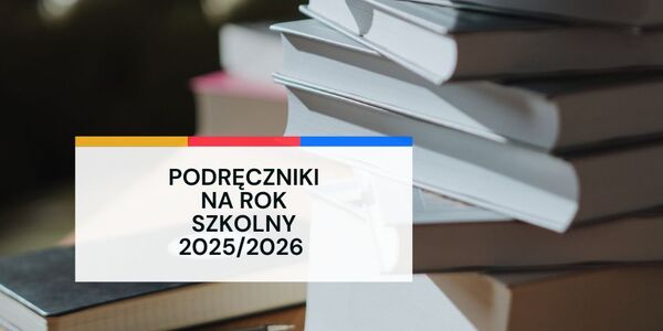 PODRĘCZNIKI NA ROK SZKOLNY 20242025.jpg